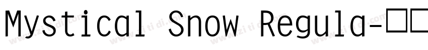 Mystical Snow Regula字体转换